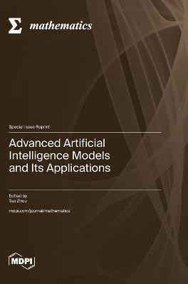 Advanced Artificial Intelligence Models and Its Applications(English, Hardcover, unknown)