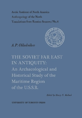 The Soviet Far East in Antiquity(English, Electronic book text, unknown)
