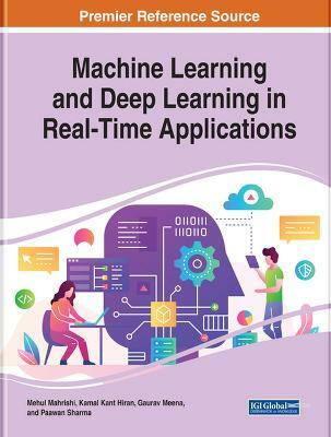 Machine Learning and Deep Learning in Real-Time Applications(English, Hardcover, unknown)