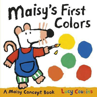 Maisy's First Colors(English, Board book, Cousins Lucy)
