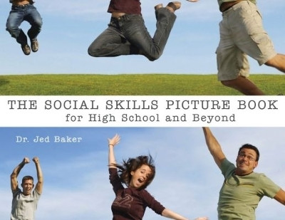 Social Skills Picture Book for High School and Beyond(English, Paperback, Baker Jed)