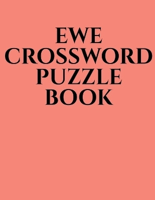 EWE CROSSWORD PUZZLE BOOK(English, Paperback, Gss)