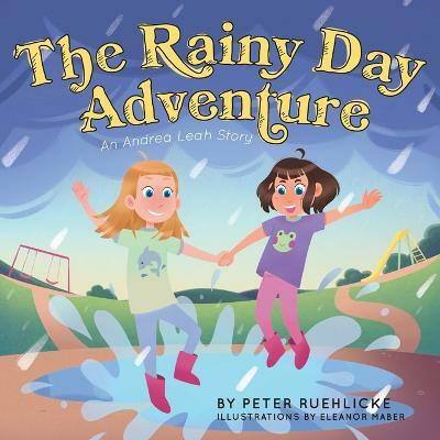 The Rainy Day Adventure(English, Paperback, Ruehlicke Peter)