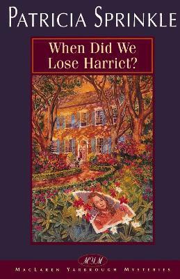 When Did We Lose Harriet?(English, Paperback, Sprinkle Patricia)