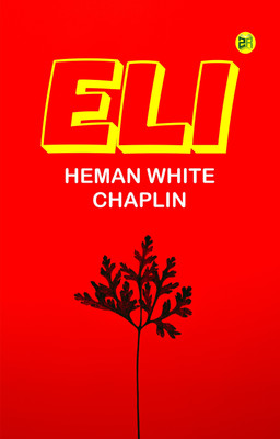 Eli(Paperback, HEMAN WHITE CHAPLIN)