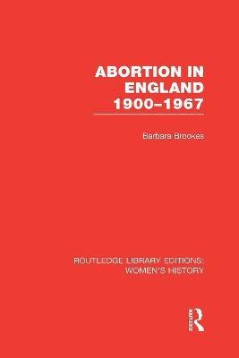 Abortion in England 1900-1967(English, Hardcover, Brookes Barbara)