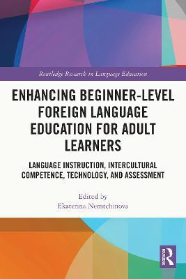 Enhancing Beginner-Level Foreign Language Education for Adult Learners(English, Paperback, unknown)