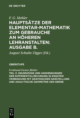 Grundzuege und Anwendungen der Differentialrechnung in engster Verbindung mit graphischer Darstellung und Analytische Geometrie der Ebene(German, Hardcover, Mehler Ferdinand Gustav) Grundzuege und Anwendungen der Differentialrechnung in engster Verbindung mit graphischer Darstellung und Analytische Geometrie der Ebene(German, Hardcover, Mehler Ferdinand Gustav)