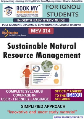 IGNOU MEV 014 Sustainable Natural Resource Management Study Material (In Depth Guide) For Ignou Student(Paperback, BMA Publication)