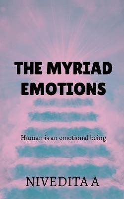 The myriad emotions(English, Paperback, Dodd George)
