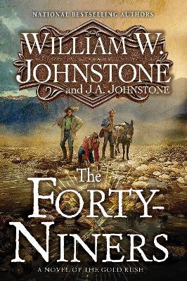 The Forty-Niners(English, Paperback, Johnstone William W.)