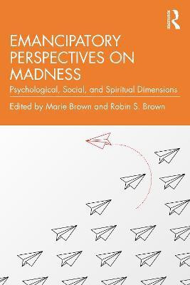 Emancipatory Perspectives on Madness(English, Paperback, unknown)