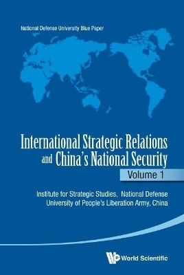 International Strategic Relations And China's National Security: Volume 1(English, Hardcover, unknown)