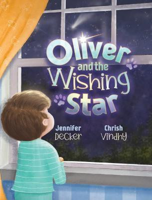 Oliver and the Wishing Star(English, Hardcover, Decker Jennifer)