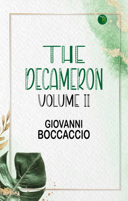 The Decameron, Volume II(Paperback, Giovanni Boccaccio)