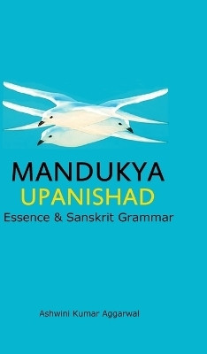 Mandukya Upanishad(English, Hardcover, Aggarwal Ashwini Kumar)