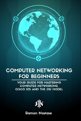 Computer Networking for Beginners(English, Paperback, Nastase Ramon A)