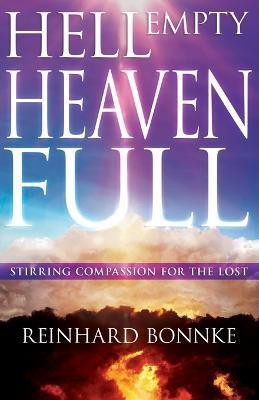 Hell Empty, Heaven Full(English, Paperback, Bonnke Reinhard)