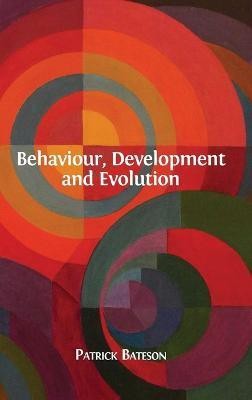 Development and Evolution Behaviour(English, Hardcover, Bateson Patrick)