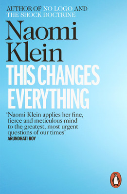 This Changes Everything(English, Paperback, Klein Naomi)