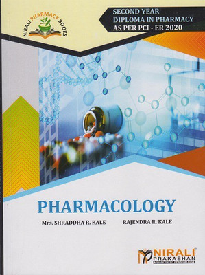 PHARMACOLOGY - Second Year Diploma Pharmacy (SYDPharm) - PCI's ER 2020 Syllabus(Paperback, Mrs. Shradha R. Kale, Rajendra R. Kale)