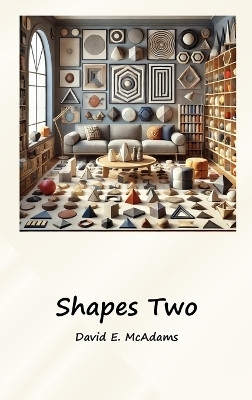 Shapes Two(English, Hardcover, McAdams David E)