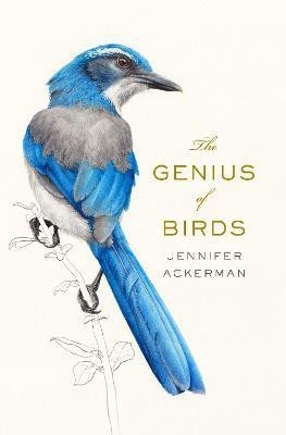 The Genius of Birds(English, Hardcover, Ackerman Jennifer)