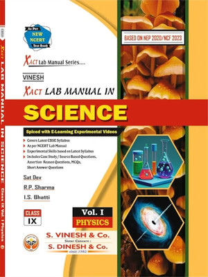 XACT LAB MANUAL IN SCIENCE FOR CLASS 9 ( SET OF THREE ) VOL.1 , VOL.2 , VOL.3(Paperback, SAT DEV, R.P. SHARMA, I.S. BHATI)