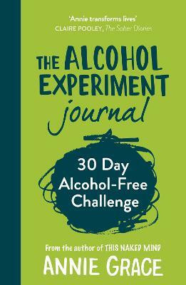 The Alcohol Experiment Journal(English, Paperback, Grace Annie)