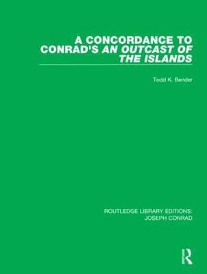 A Concordance to Conrad's An Outcast of the Islands(English, Hardcover, Bender Todd K.)