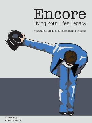 Encore Living Your Life's Legacy(English, Paperback, Bundy Ann)