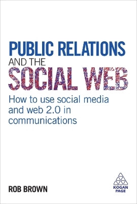 Public Relations and the Social Web(English, Electronic book text, Brown Rob)