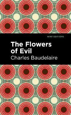 The Flowers of Evil(English, Paperback, Baudelaire Charles)