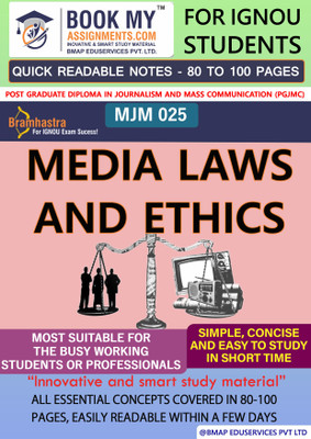 IGNOU MJM 025 Media Ethics and Laws Quick Readable Notes | Important Topic-wise Conceptual Notes | Degree  - Best IGNOU exam preparation book(Paperback, BMA Publication)