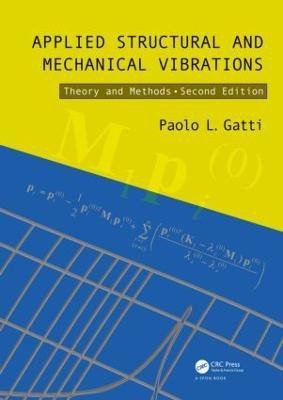 Applied Structural and Mechanical Vibrations(English, Hardcover, Gatti Paolo L.)