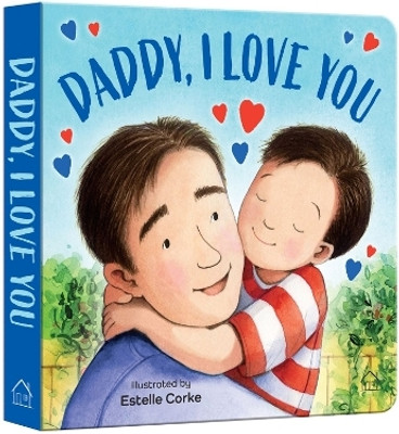 Daddy I Love You(English, Hardcover, unknown)