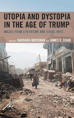 Utopia and Dystopia in the Age of Trump(English, Paperback, unknown)