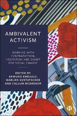 Ambivalent Activism(English, Hardcover, unknown)