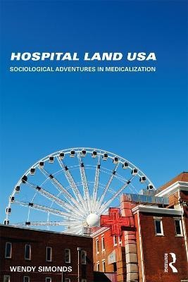 Hospital Land USA(English, Paperback, Simonds Wendy)