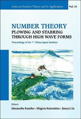 Number Theory: Plowing And Starring Through High Wave Forms - Proceedings Of The 7th China-japan Seminar(English, Hardcover, unknown)