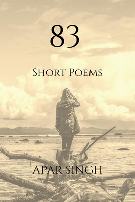 83  - Short Poems(English, Paperback, Singh Apar)