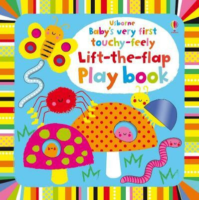 Baby's Very First touchy-feely Lift-the-flap play book(English, Board book, Watt Fiona)