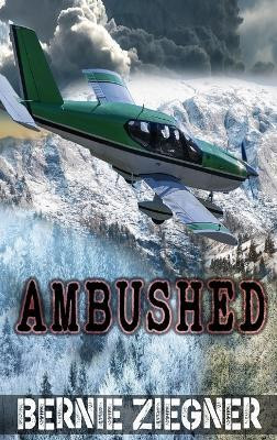 Ambushed(English, Hardcover, Ziegner Bernie)
