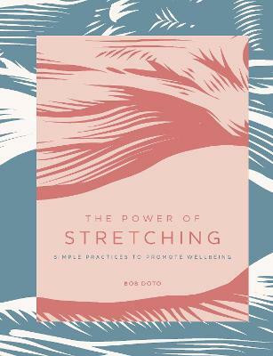 The Power of Stretching: Volume 2(English, Electronic book text, Doto Bob)