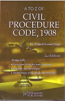 A to Z of Civil Procedure Code, 1908 by Dr. Pramond Kumar Singh English 2nd Edition Hardcover(Paperback, Dr. Pramond Kumar Singh)