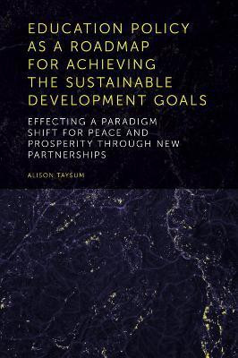Education Policy as a Roadmap for Achieving the Sustainable Development Goals(English, Hardcover, unknown)