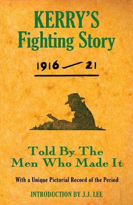 Kerry's Fighting Story 1916 - 1921(English, Paperback, Kerryman The)