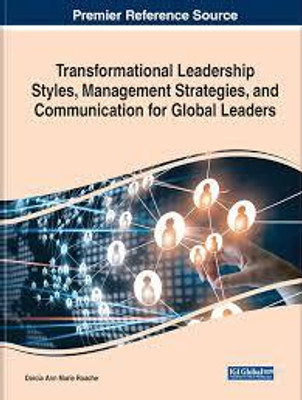 Transformational Leadership Styles, Management Strategies, and Communication for Global Leaders(Paperback, Darcia Ann Marie Roache)