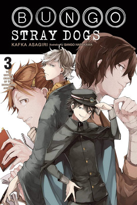 Bungo Stray Dogs, Vol. 3 (light novel)(Paperback, Asagiri Kafka)