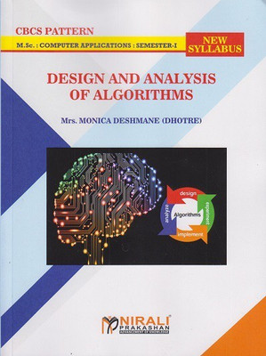 DESIGN AND ANALYSIS OF ALGORITHMS (MSc Computer Applications - Semester 1) with 2 Disc(Paperback, Mrs. Monica Deshmane (Dhotre))